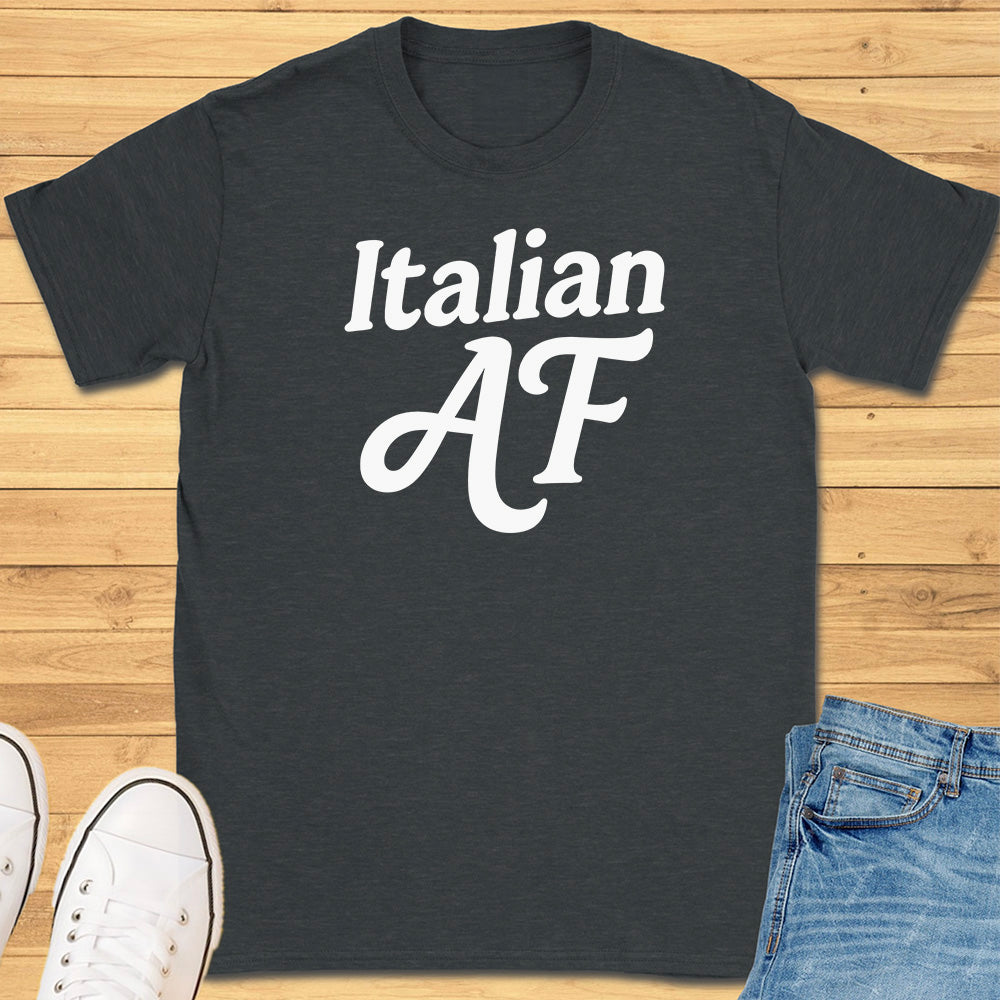 Italian AF T-Shirt
