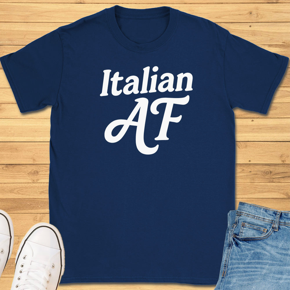Italian AF T-Shirt