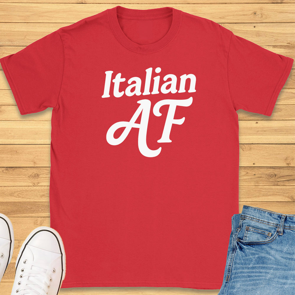 Italian AF T-Shirt