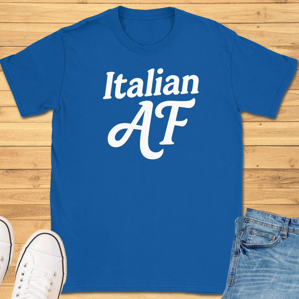 Italian AF T-Shirt