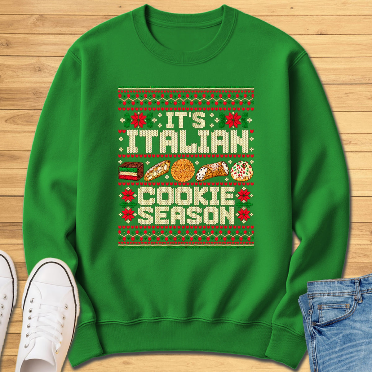 Italian Cookie Season Ugly XMAS Sweatshirt - Irish Green
