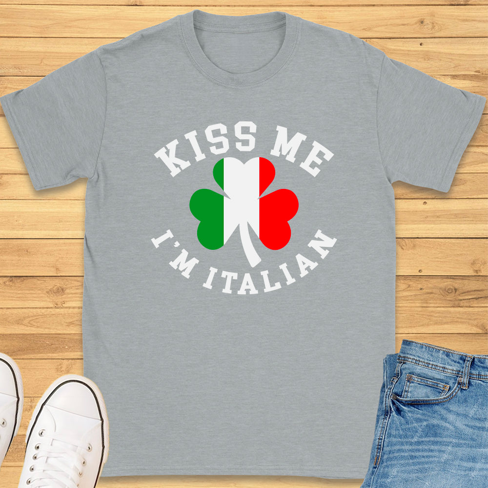 Kiss Me I'm Italian T-Shirt