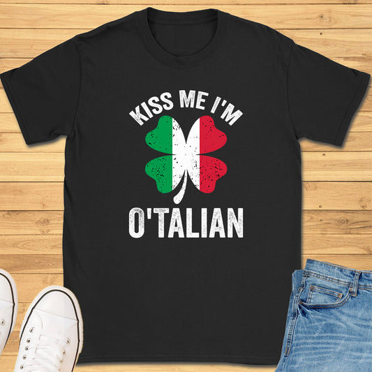 Kiss Me I'm O'Talian T-Shirt