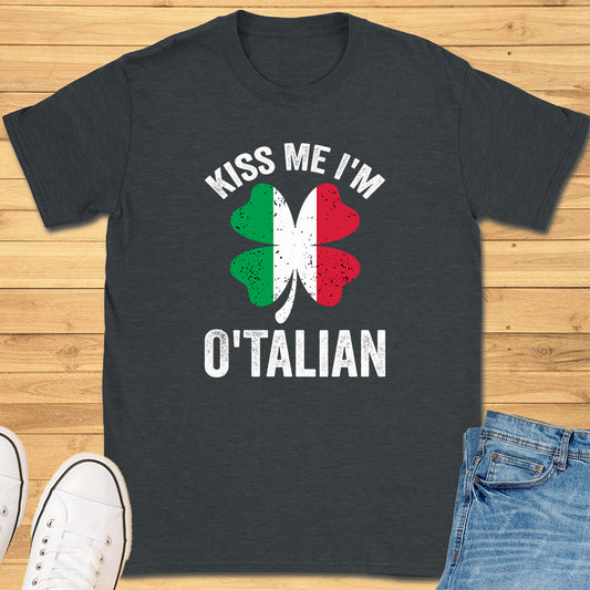 Kiss Me I'm O'Talian T-Shirt