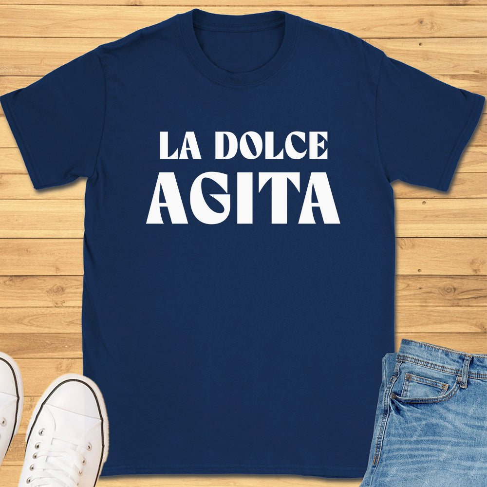 La Dolce Agita T-Shirt