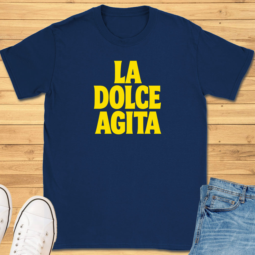 La Dolce Agita T-Shirt