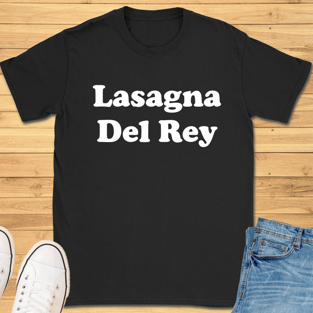 Lasagna Del Rey T-Shirt
