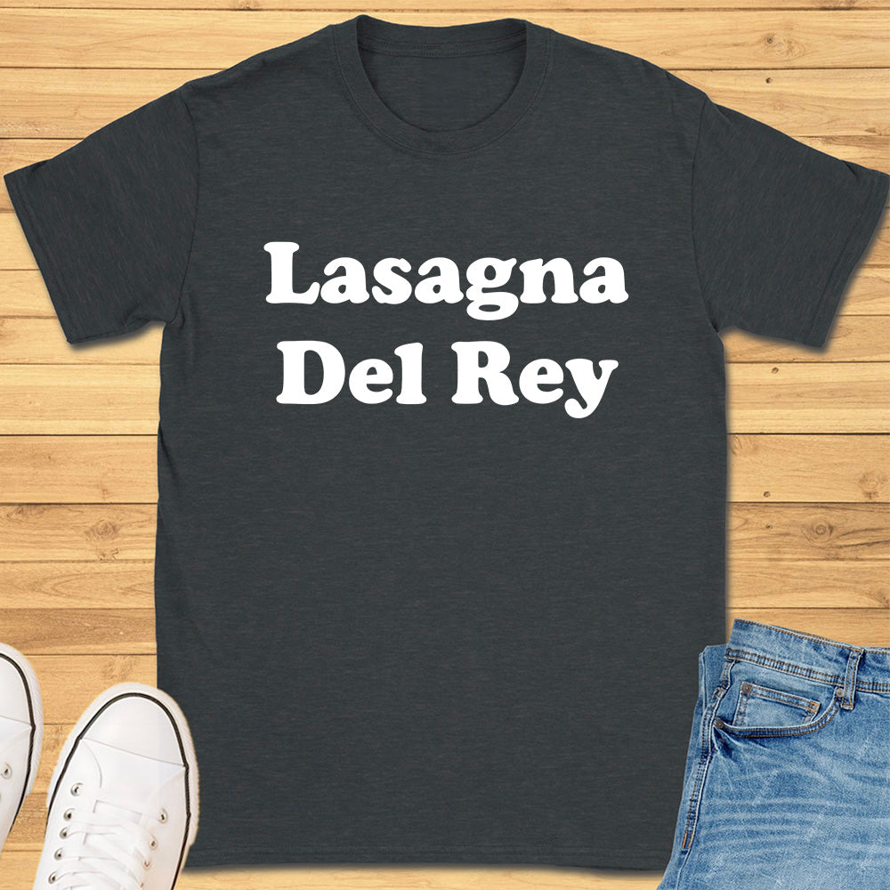 Lasagna Del Rey T-Shirt