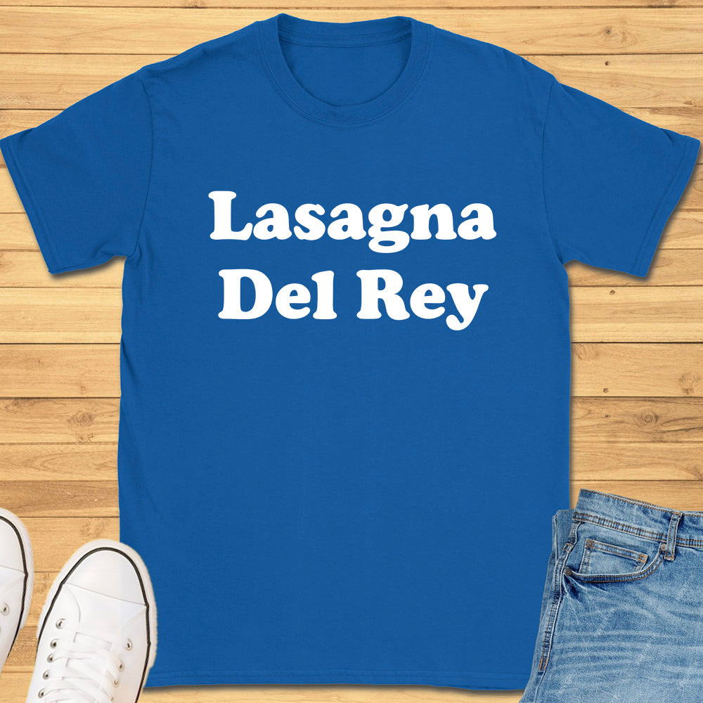 Lasagna Del Rey T-Shirt