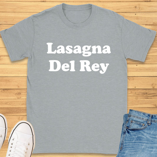 Lasagna Del Rey T-Shirt