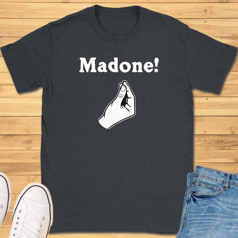 Madone Italian Hand Gesture T-Shirt