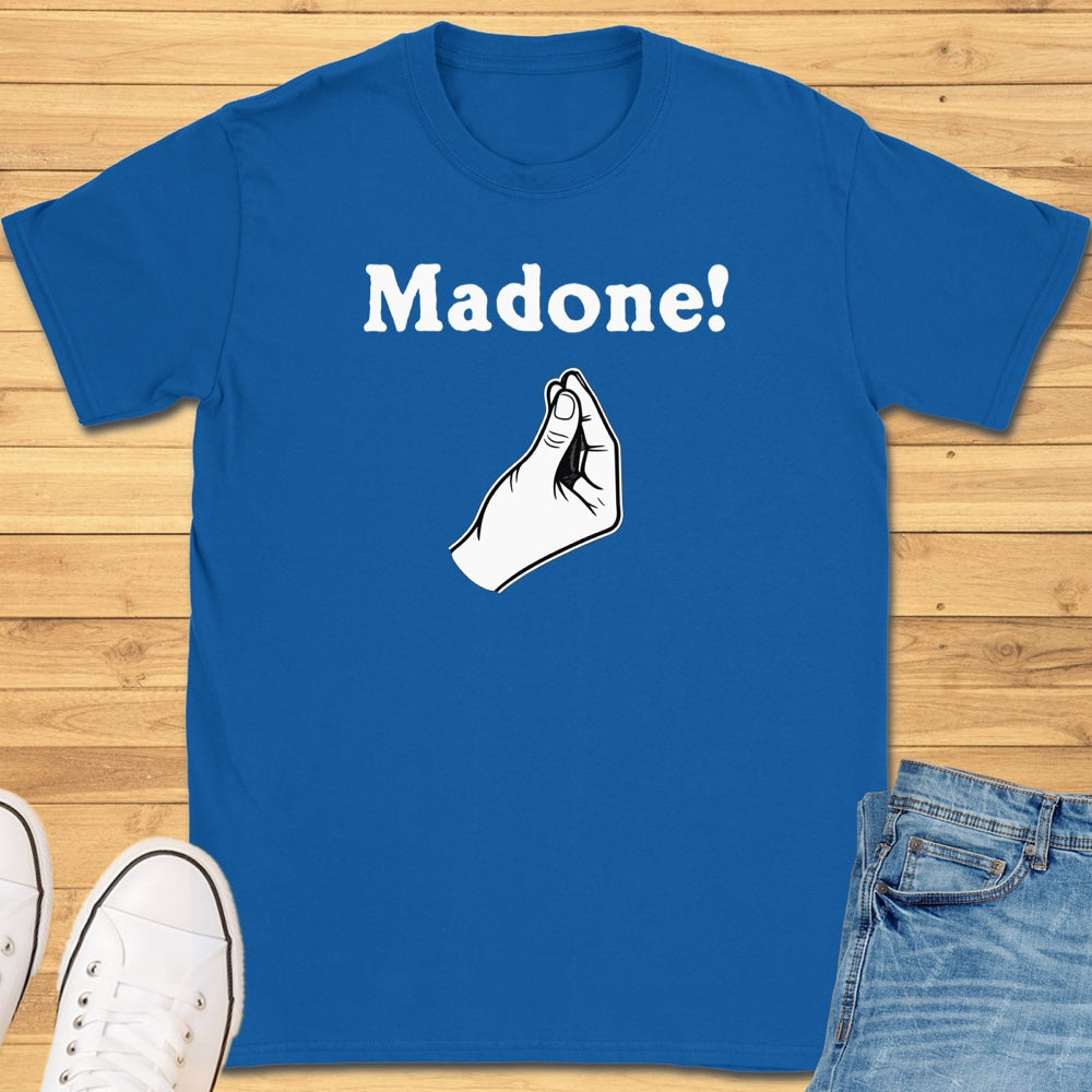 Madone Italian Hand Gesture T-Shirt