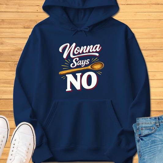 Nonna Says No Hoodie