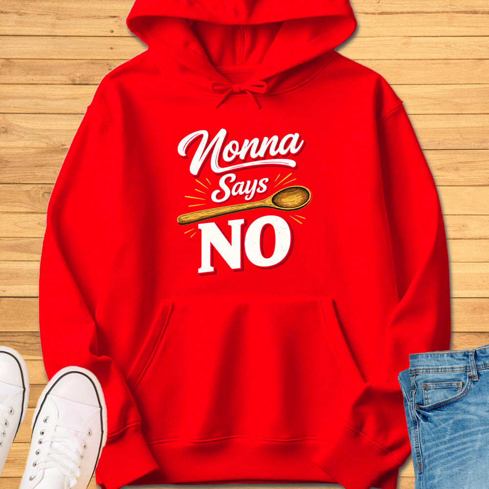 Nonna Says No Hoodie