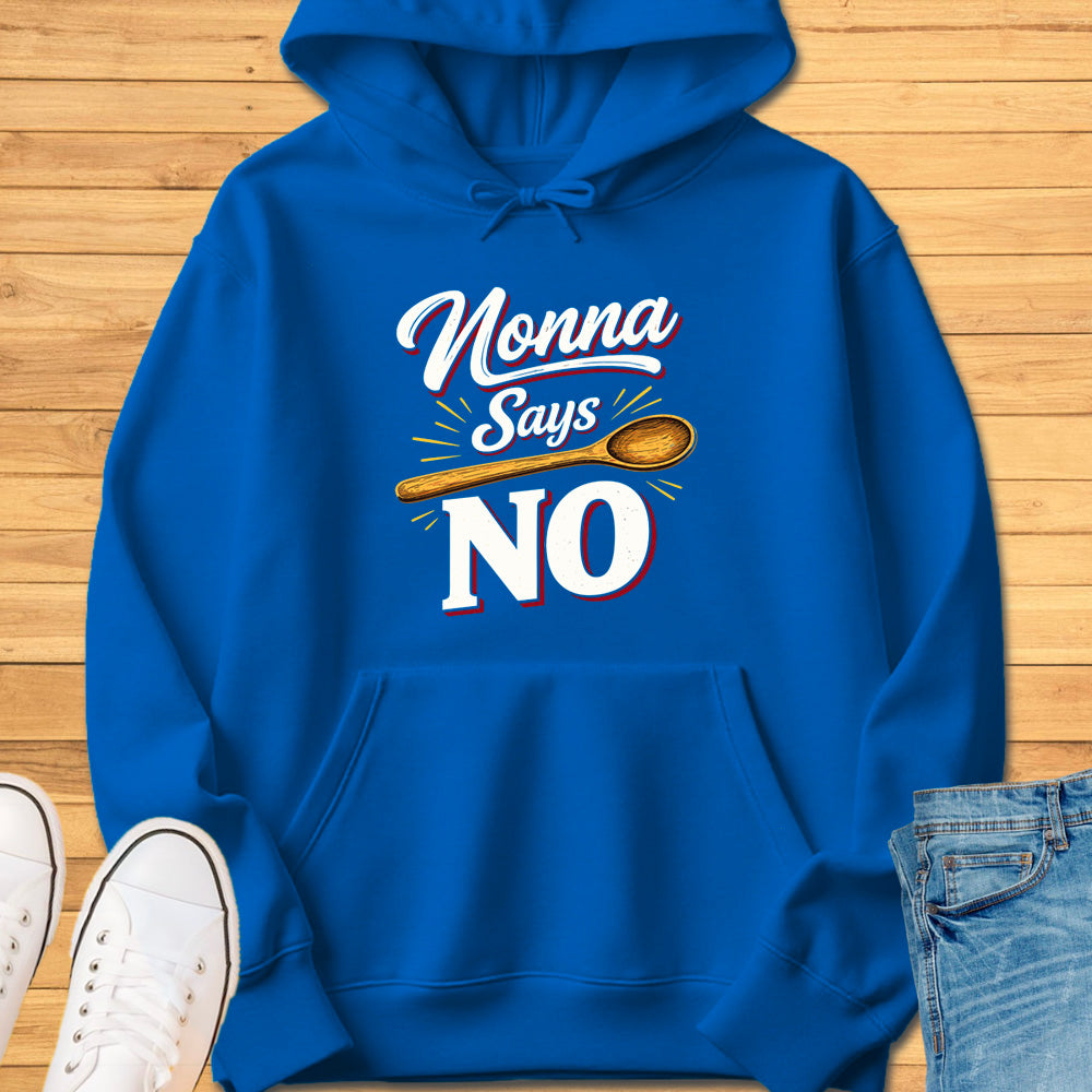 Nonna Says No Hoodie