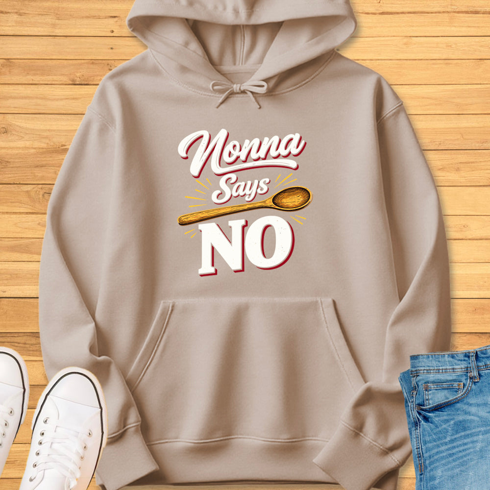 Nonna Says No Hoodie