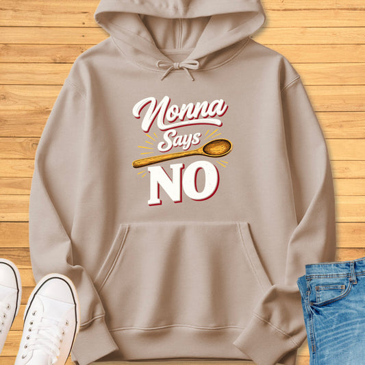 Nonna Says No Hoodie