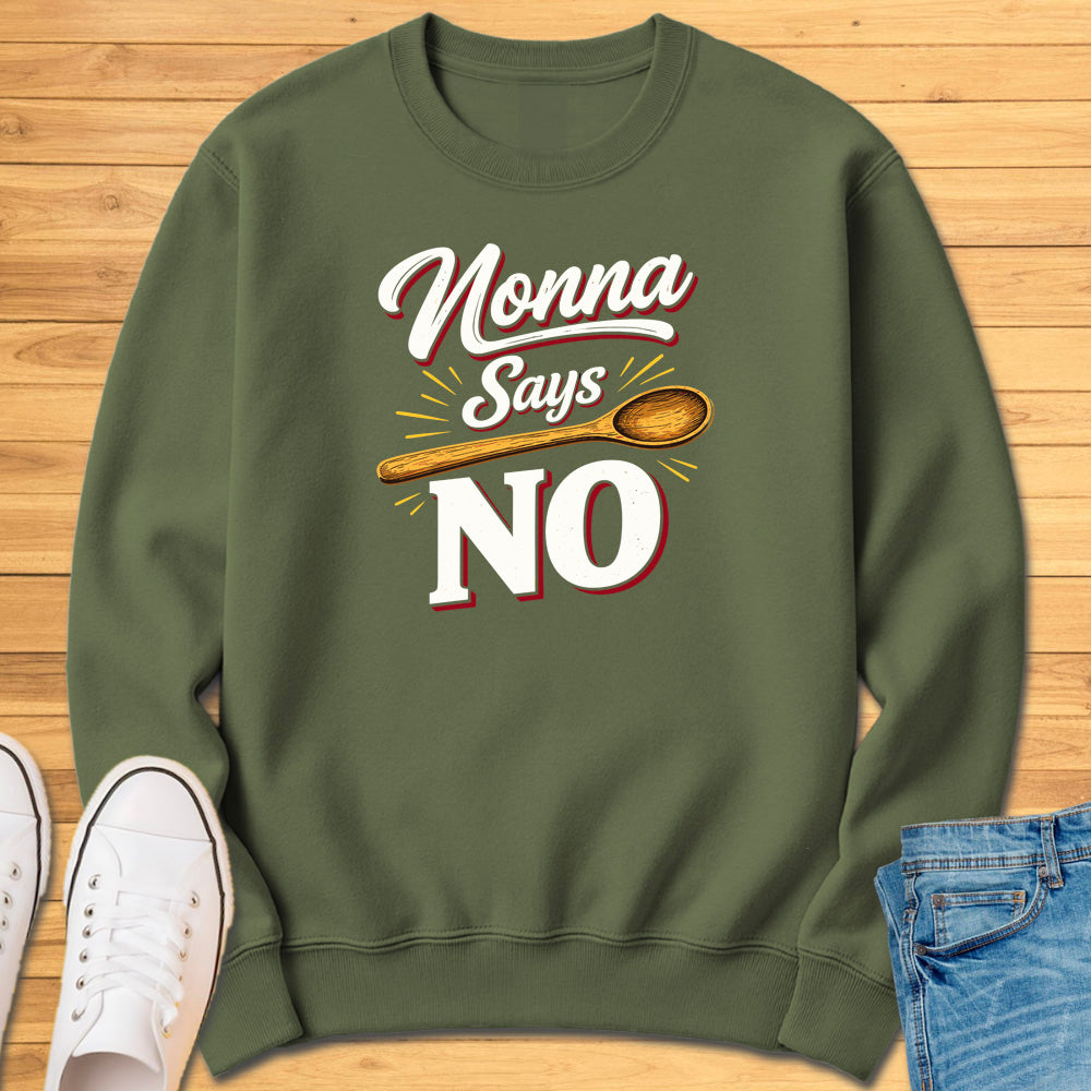 Nonna Says No Sweatshirt