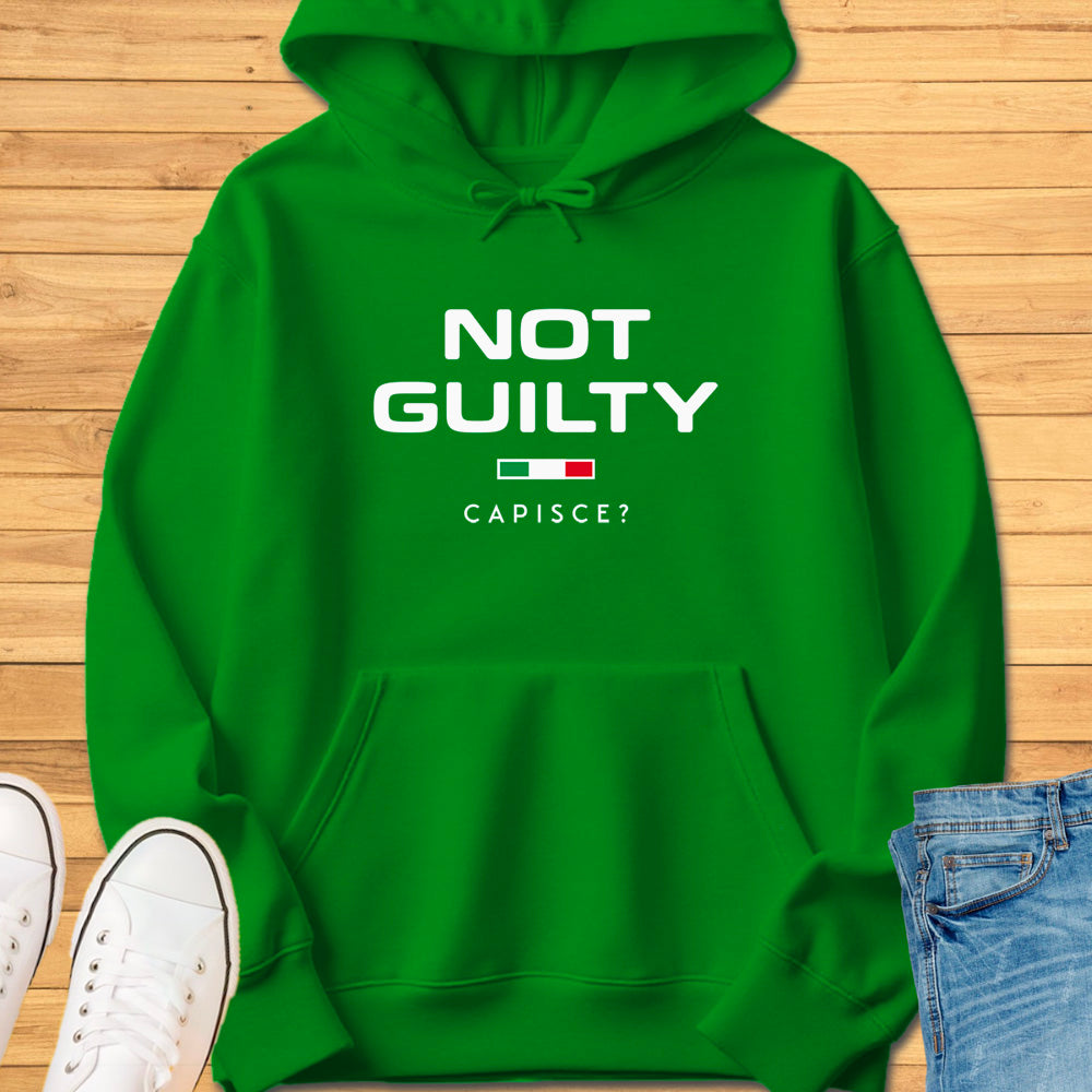 Not Guilty Capisce? Hoodie