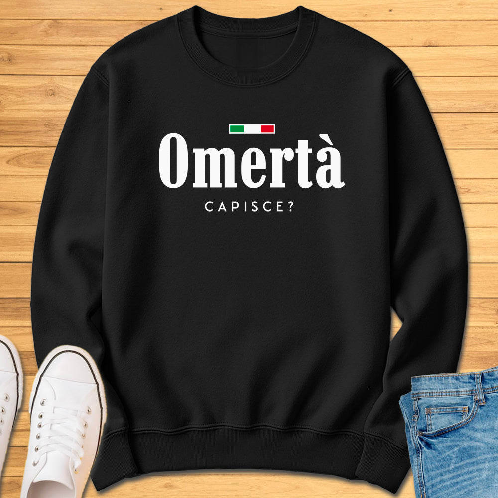 Omertà Capisce? Sweatshirt