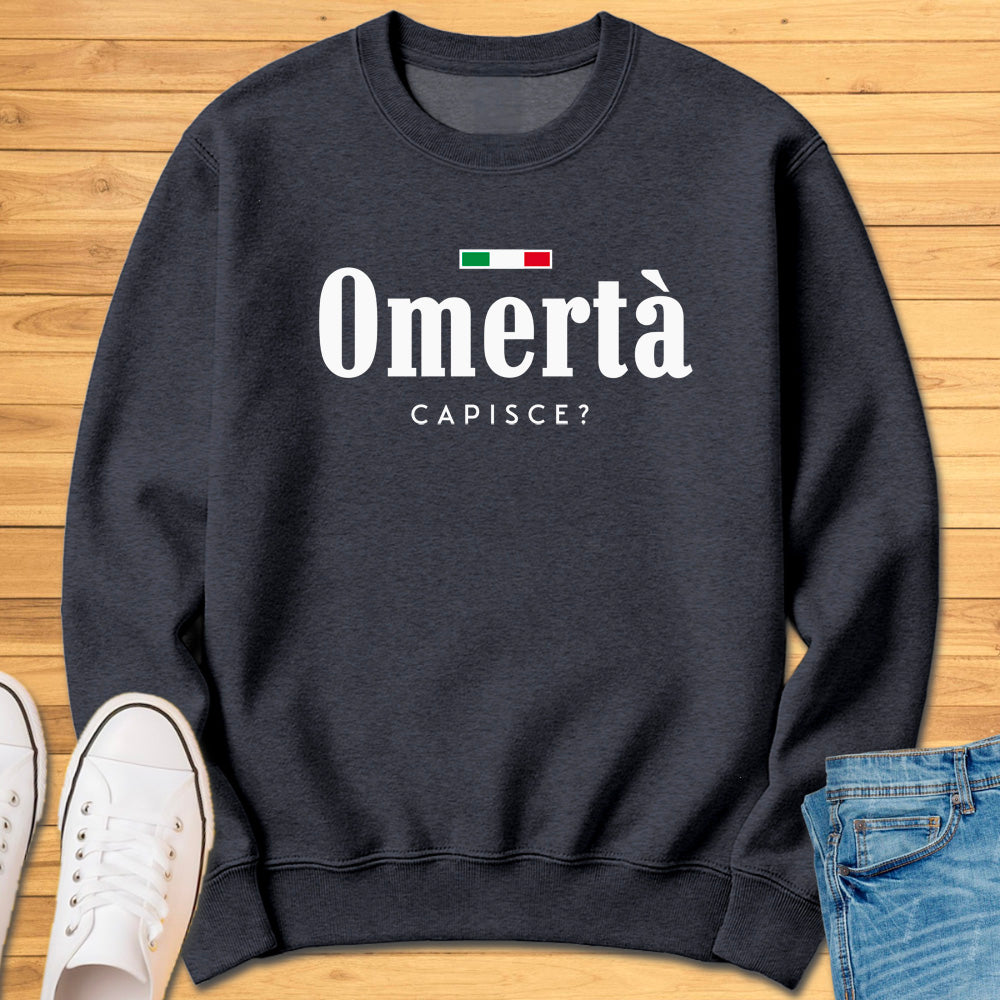 Omertà Capisce? Sweatshirt