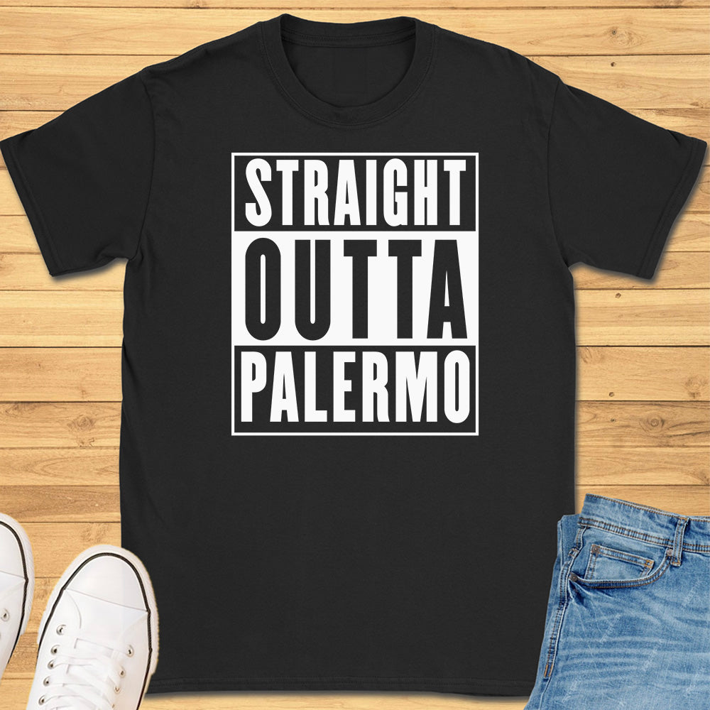 Straight Outta Palermo T-Shirt