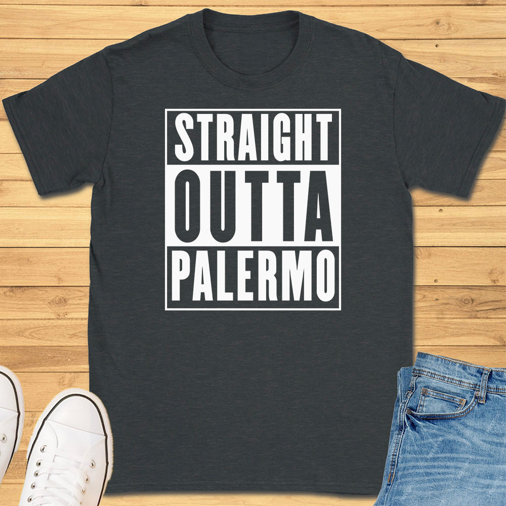 Straight Outta Palermo T-Shirt