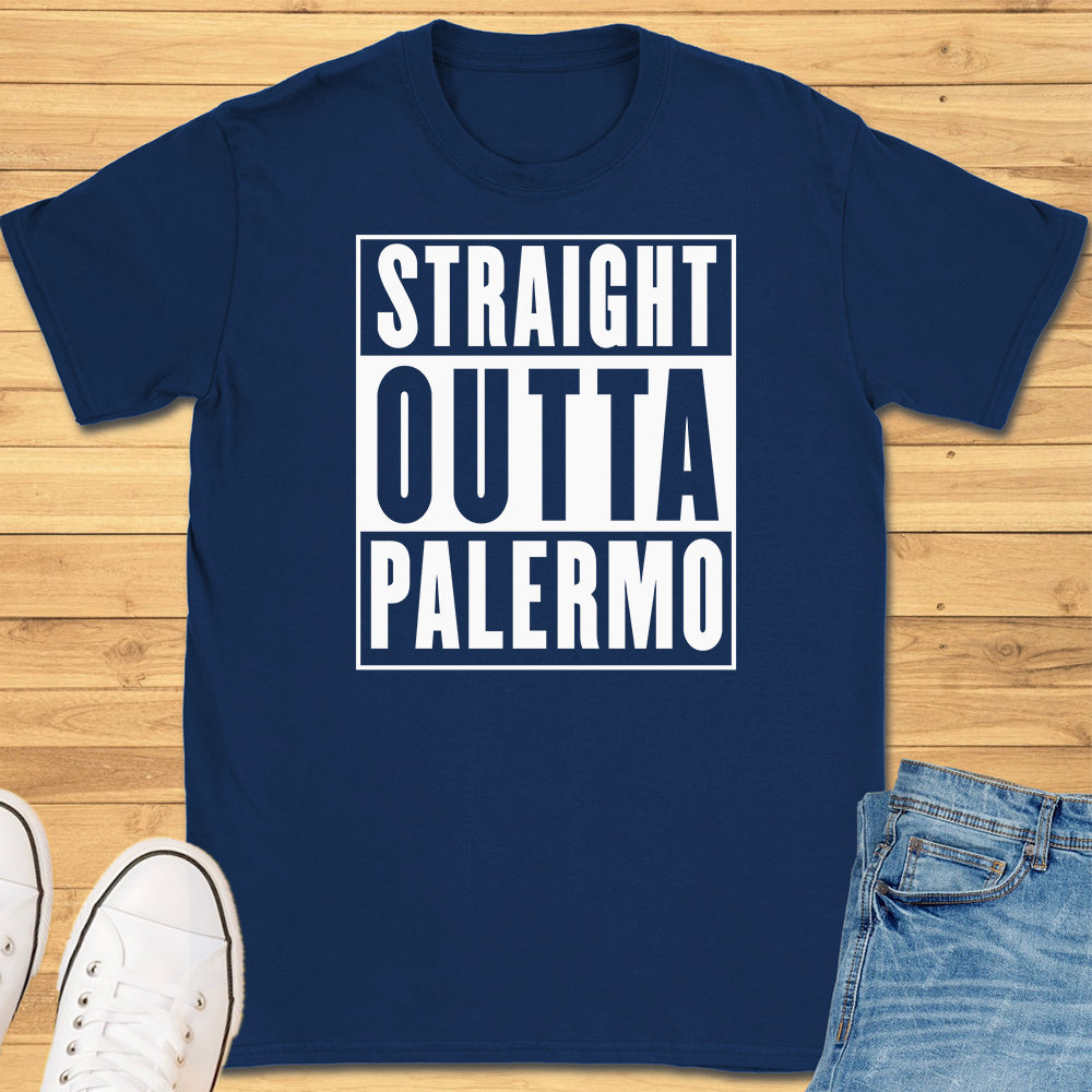 Straight Outta Palermo T-Shirt