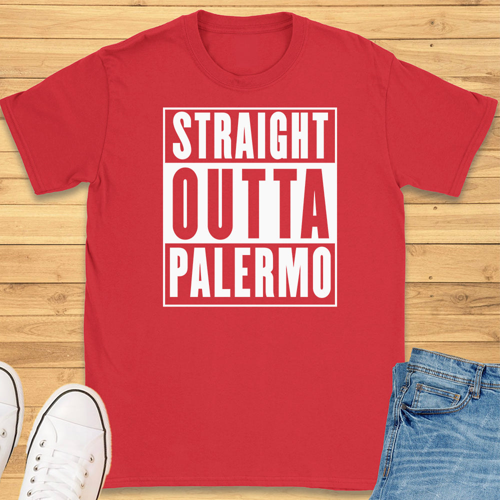 Straight Outta Palermo T-Shirt