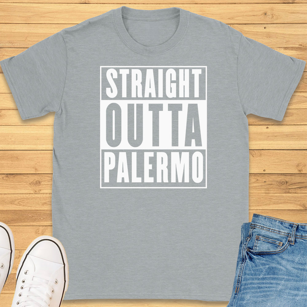 Straight Outta Palermo T-Shirt