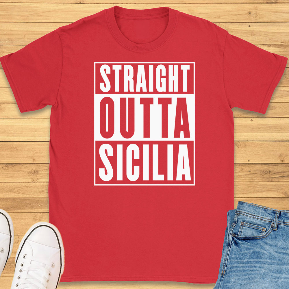 Straight Outta Sicilia T-Shirt