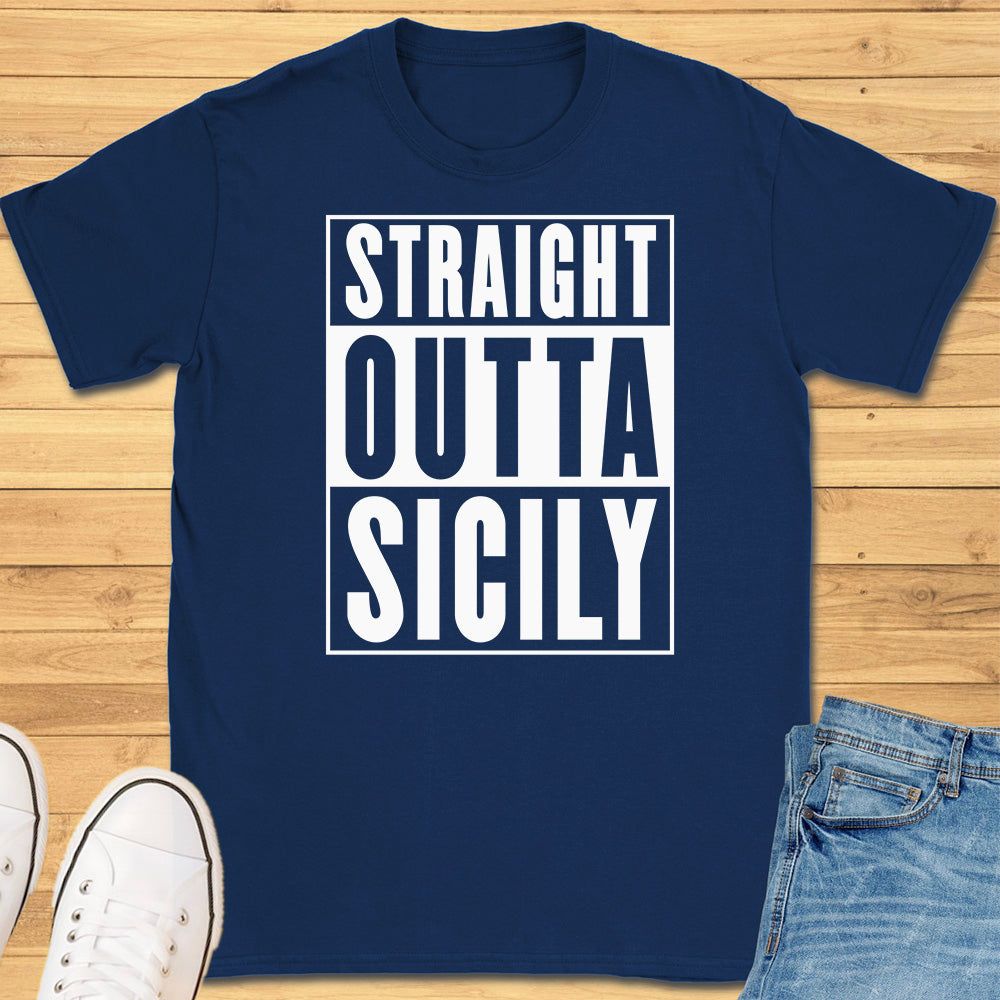 Straight Outta Sicily T-Shirt