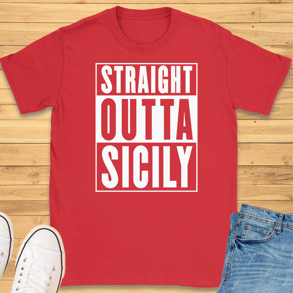 Straight Outta Sicily T-Shirt