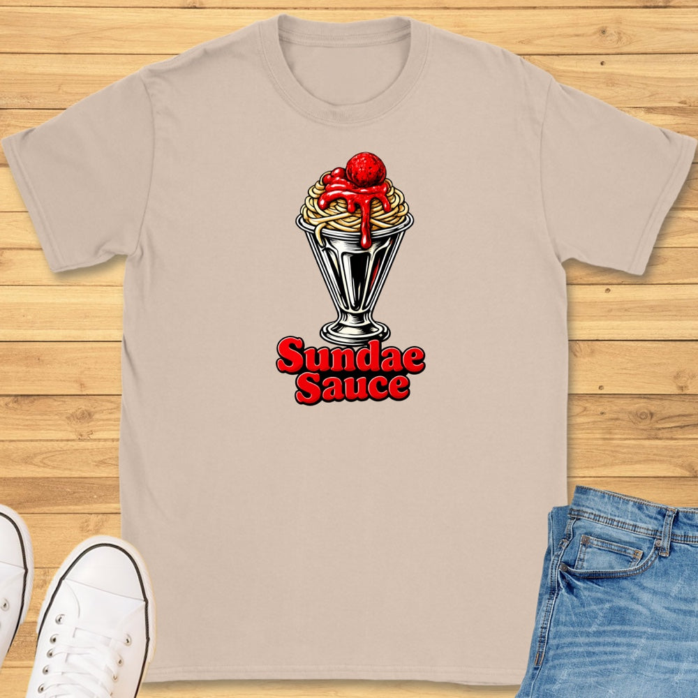 Sundae Sauce T-Shirt