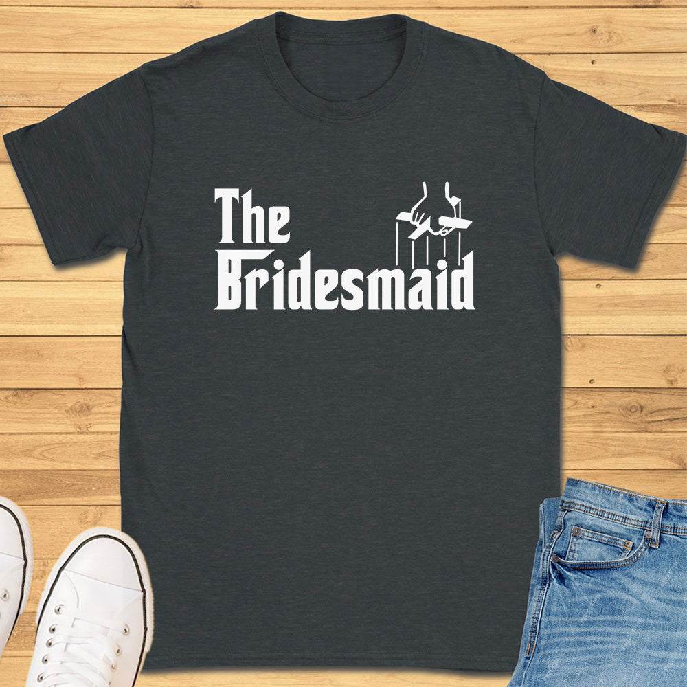 The Bridesmaid T-Shirt