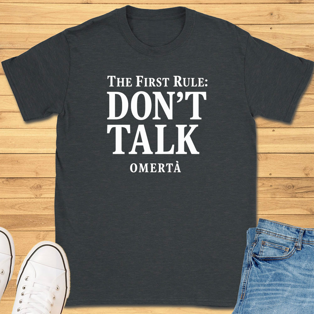 The First Rule: Don’t Talk Omertà T-Shirt