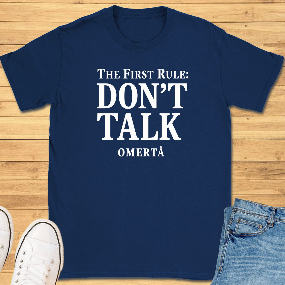 The First Rule: Don’t Talk Omertà T-Shirt
