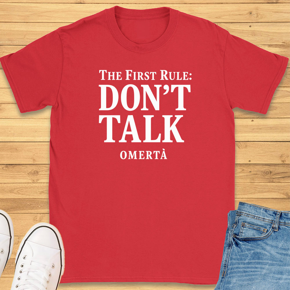 The First Rule: Don’t Talk Omertà T-Shirt