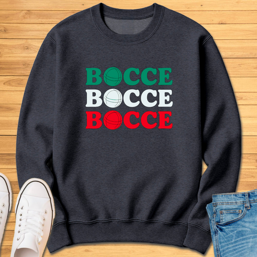 Bocce Bocce Bocce Sweatshirt