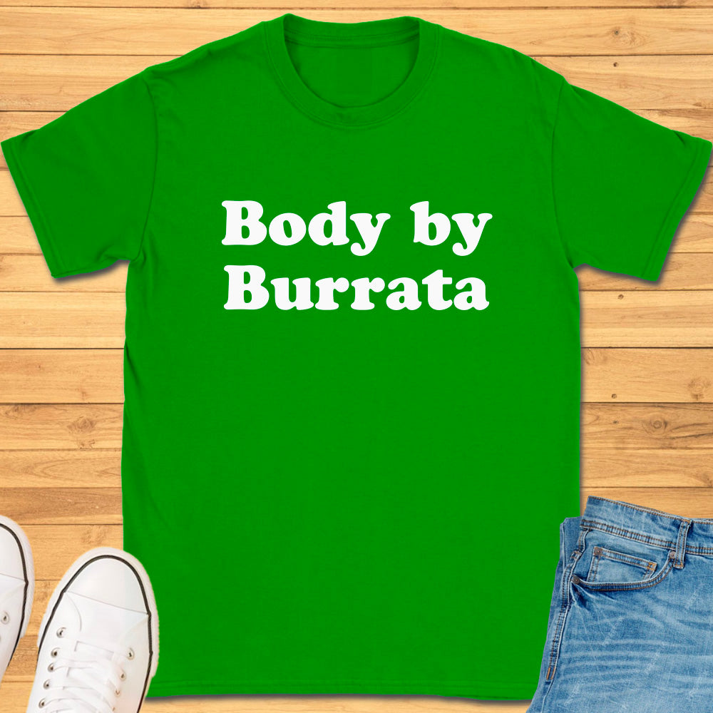 Body by Burrata T-Shirt