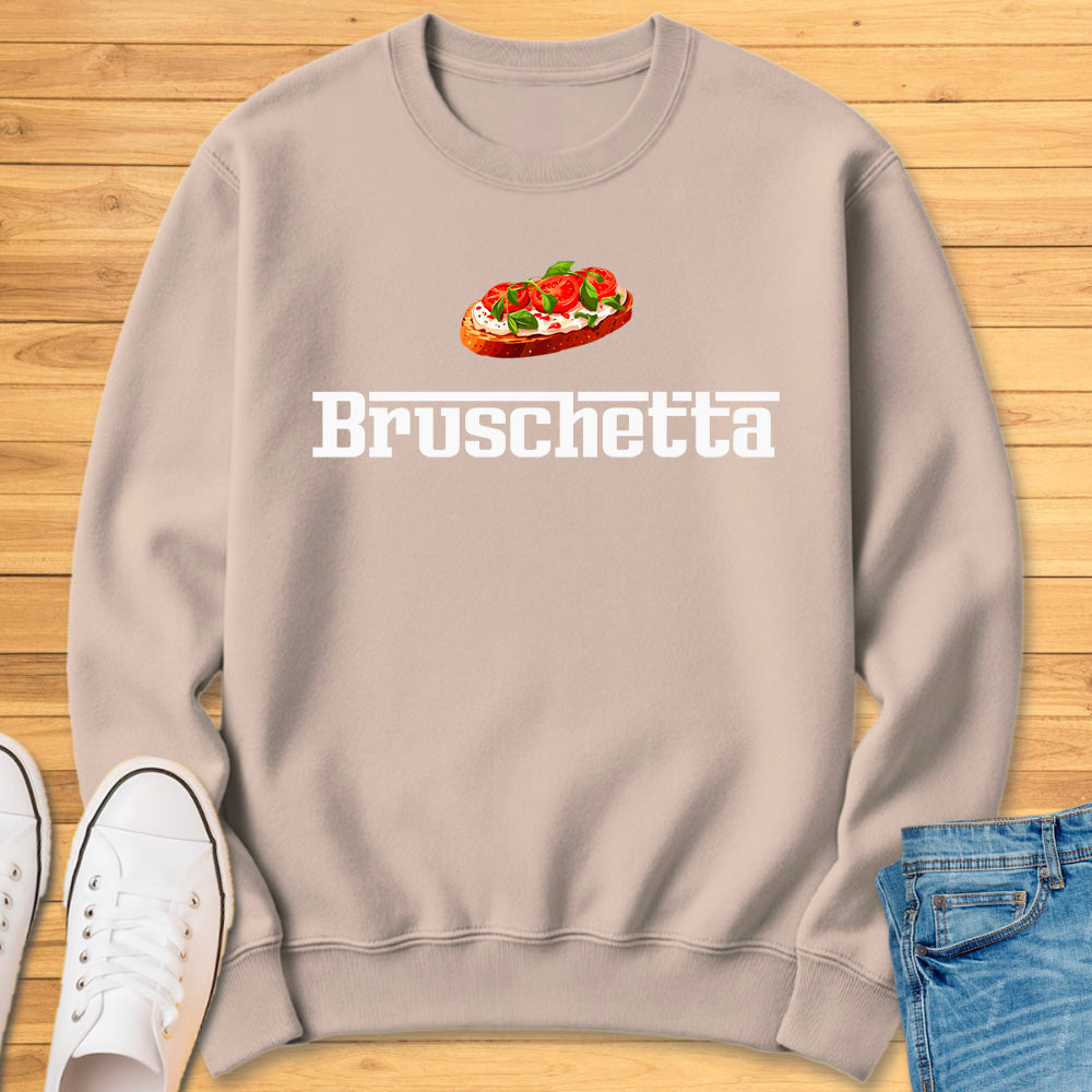 Bruschetta Sweatshirt