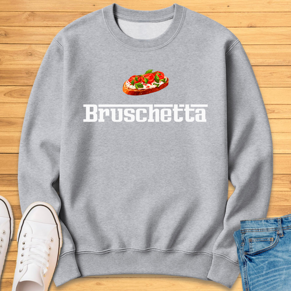 Bruschetta Sweatshirt