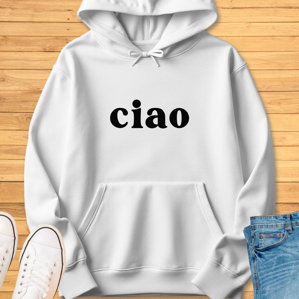 Ciao Hoodie