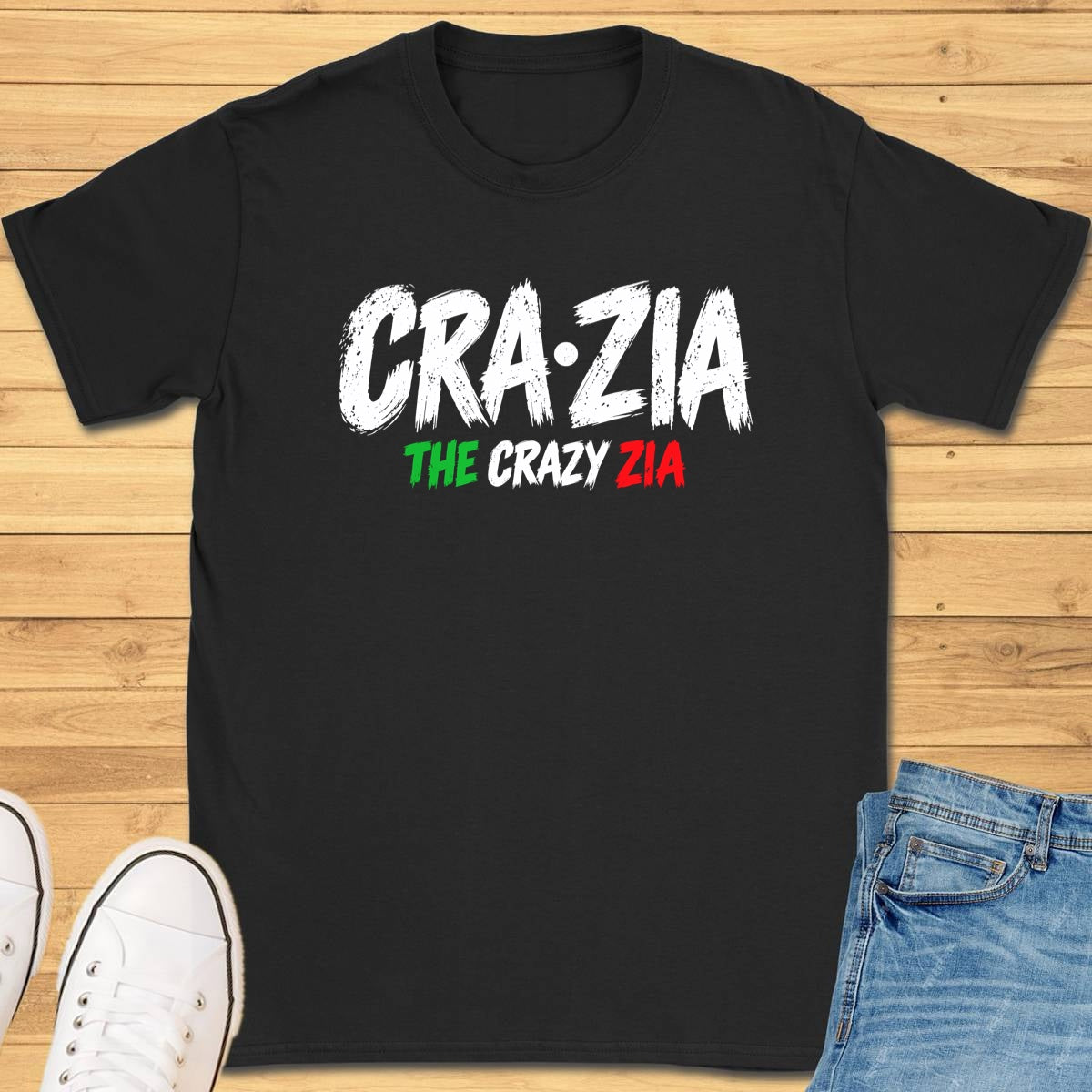 Crazia The Crazy Zia T-Shirt