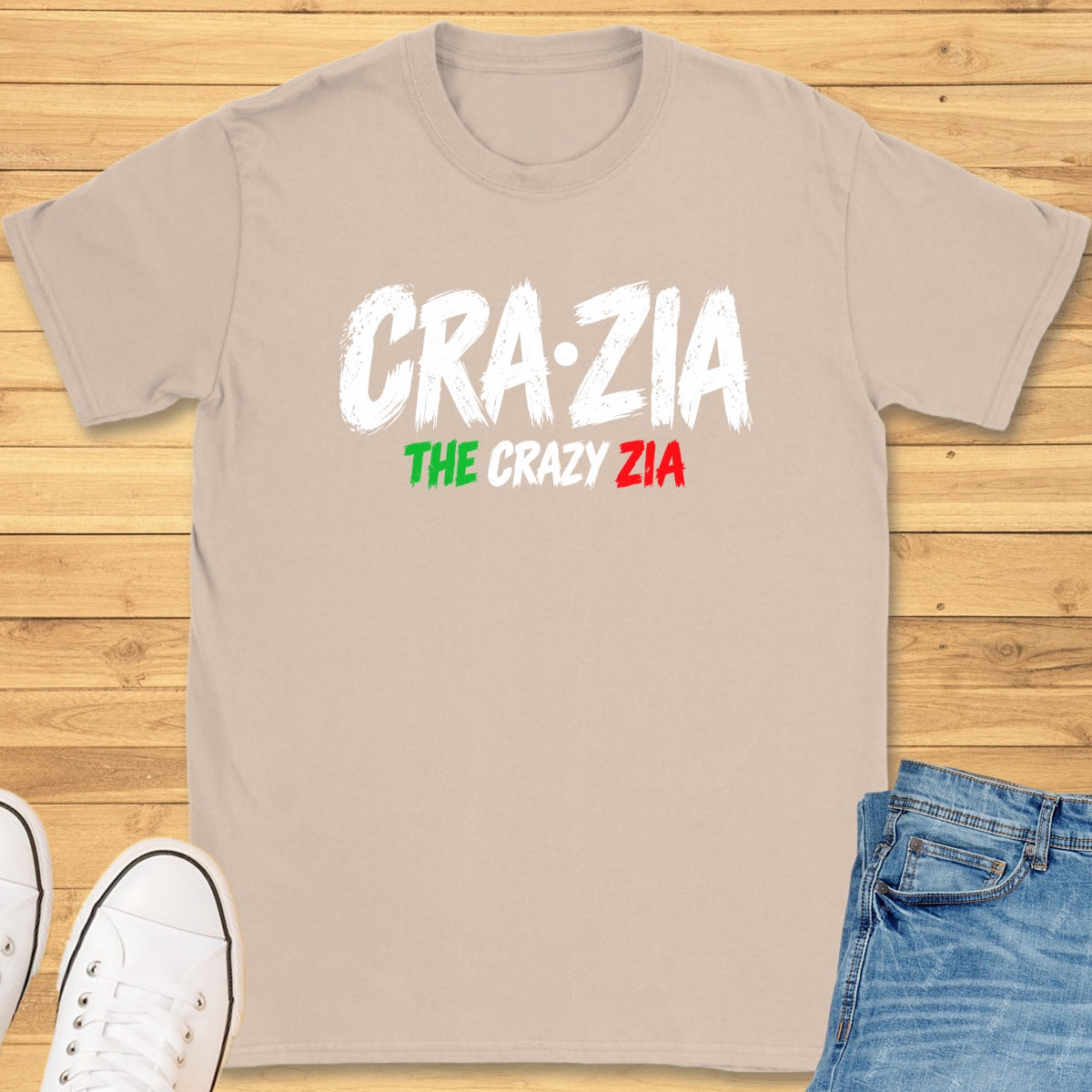 Crazia The Crazy Zia T-Shirt