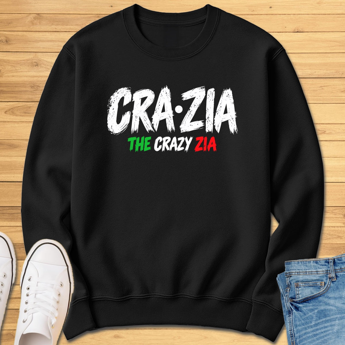 Crazia The Crazy Zia Sweatshirt