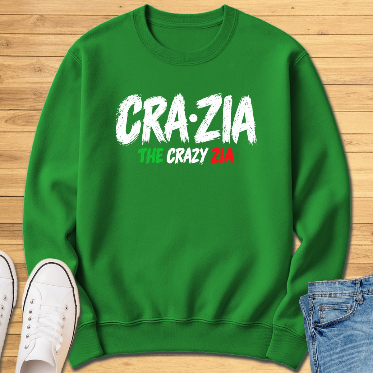 Crazia The Crazy Zia Sweatshirt