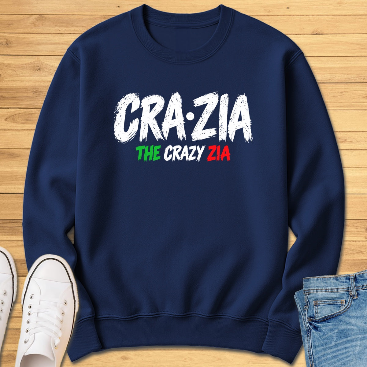 Crazia The Crazy Zia Sweatshirt