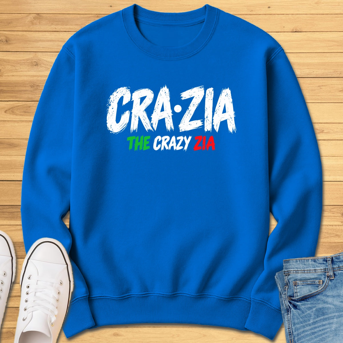 Crazia The Crazy Zia Sweatshirt