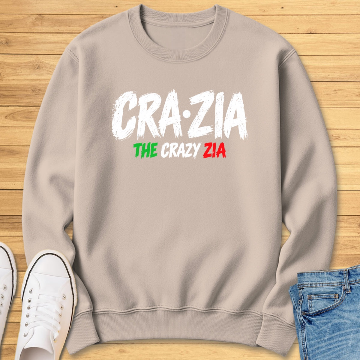 Crazia The Crazy Zia Sweatshirt